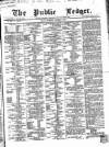 Public Ledger and Daily Advertiser Thursday 08 October 1868 Page 1