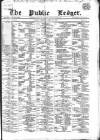Public Ledger and Daily Advertiser Tuesday 13 April 1869 Page 1