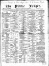 Public Ledger and Daily Advertiser Monday 12 July 1869 Page 1