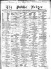 Public Ledger and Daily Advertiser Tuesday 13 July 1869 Page 1
