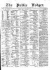 Public Ledger and Daily Advertiser Friday 03 September 1869 Page 1