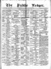 Public Ledger and Daily Advertiser Saturday 23 October 1869 Page 1