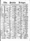 Public Ledger and Daily Advertiser Friday 29 October 1869 Page 1