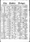 Public Ledger and Daily Advertiser Friday 03 December 1869 Page 1