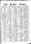 Public Ledger and Daily Advertiser Friday 15 July 1870 Page 1
