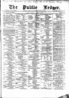 Public Ledger and Daily Advertiser Monday 01 August 1870 Page 1