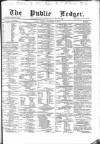 Public Ledger and Daily Advertiser Friday 09 September 1870 Page 1
