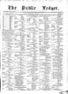 Public Ledger and Daily Advertiser Wednesday 08 February 1871 Page 1