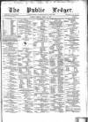 Public Ledger and Daily Advertiser Tuesday 14 March 1871 Page 1