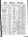 Public Ledger and Daily Advertiser Thursday 30 March 1871 Page 1