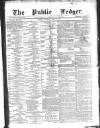Public Ledger and Daily Advertiser Saturday 01 April 1871 Page 1