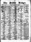 Public Ledger and Daily Advertiser Saturday 13 January 1872 Page 1