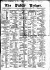 Public Ledger and Daily Advertiser Thursday 29 February 1872 Page 1