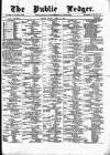 Public Ledger and Daily Advertiser Friday 05 April 1872 Page 1