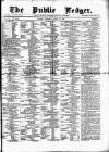 Public Ledger and Daily Advertiser Thursday 18 April 1872 Page 1