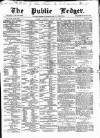 Public Ledger and Daily Advertiser Saturday 31 August 1872 Page 1