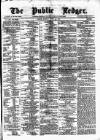 Public Ledger and Daily Advertiser Monday 14 April 1873 Page 1
