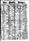 Public Ledger and Daily Advertiser Thursday 01 May 1873 Page 1