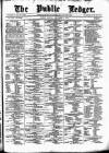 Public Ledger and Daily Advertiser Monday 08 September 1873 Page 1