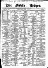 Public Ledger and Daily Advertiser Friday 27 February 1874 Page 1