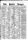 Public Ledger and Daily Advertiser Saturday 07 March 1874 Page 1
