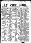 Public Ledger and Daily Advertiser Saturday 30 May 1874 Page 1