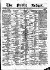 Public Ledger and Daily Advertiser Saturday 31 October 1874 Page 1