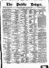 Public Ledger and Daily Advertiser Saturday 30 January 1875 Page 1