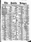 Public Ledger and Daily Advertiser Monday 22 February 1875 Page 1