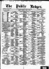 Public Ledger and Daily Advertiser Thursday 22 April 1875 Page 1