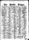 Public Ledger and Daily Advertiser Monday 10 May 1875 Page 1