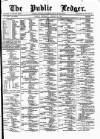 Public Ledger and Daily Advertiser Thursday 20 January 1876 Page 1