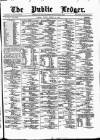 Public Ledger and Daily Advertiser Friday 10 March 1876 Page 1