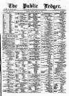 Public Ledger and Daily Advertiser Friday 24 March 1876 Page 1