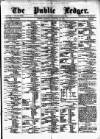 Public Ledger and Daily Advertiser Saturday 13 January 1877 Page 1