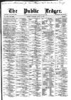 Public Ledger and Daily Advertiser Saturday 14 April 1877 Page 1