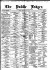 Public Ledger and Daily Advertiser Monday 07 May 1877 Page 1