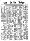 Public Ledger and Daily Advertiser Thursday 28 June 1877 Page 1