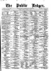 Public Ledger and Daily Advertiser Monday 25 March 1878 Page 1