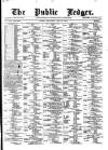 Public Ledger and Daily Advertiser Wednesday 22 May 1878 Page 1