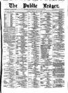 Public Ledger and Daily Advertiser Friday 26 July 1878 Page 1
