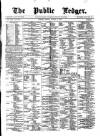 Public Ledger and Daily Advertiser Friday 02 August 1878 Page 1