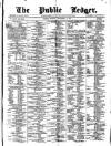 Public Ledger and Daily Advertiser Monday 02 September 1878 Page 1