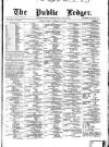 Public Ledger and Daily Advertiser Friday 14 February 1879 Page 1