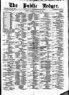 Public Ledger and Daily Advertiser Thursday 22 January 1880 Page 1