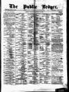 Public Ledger and Daily Advertiser Saturday 31 January 1880 Page 1