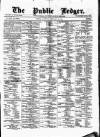 Public Ledger and Daily Advertiser Saturday 28 February 1880 Page 1