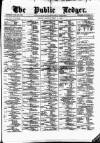 Public Ledger and Daily Advertiser Monday 15 March 1880 Page 1