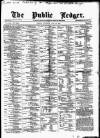 Public Ledger and Daily Advertiser Saturday 26 June 1880 Page 1