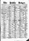 Public Ledger and Daily Advertiser Saturday 24 July 1880 Page 1